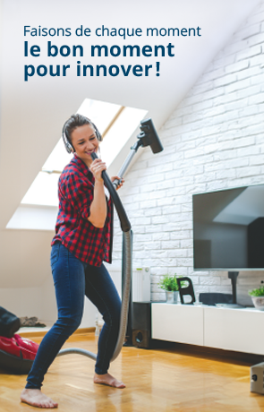 Faisons de chaque moment le bon moment pour innover!