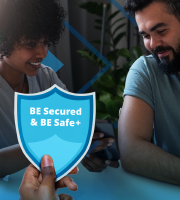 BE Secured & BE Safe+